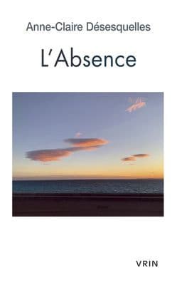 Absence by Anne-Claire Desesquelles