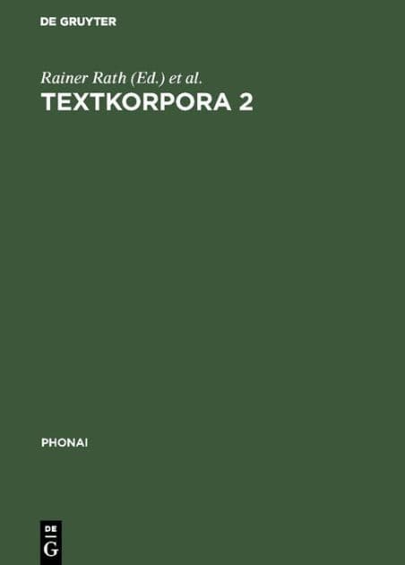 Textkorpora 2: Kindersprache. Texte italienischer und türkischer Kinder zum ungesteuerten Zweitspracherwerb. Mit Vergleichstexten deutscher Kinder by Rainer Rath