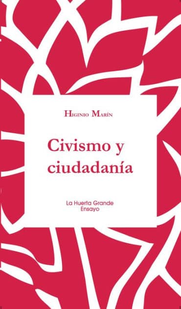 Civismo y ciudadanía by Higinio Marín