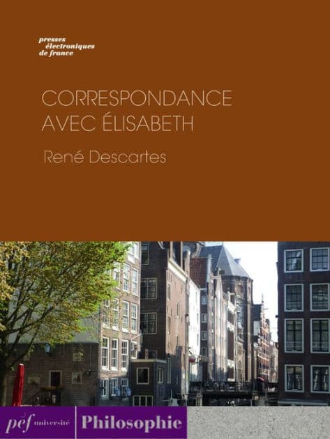 Correspondance avec Élisabeth by Rene Descartes