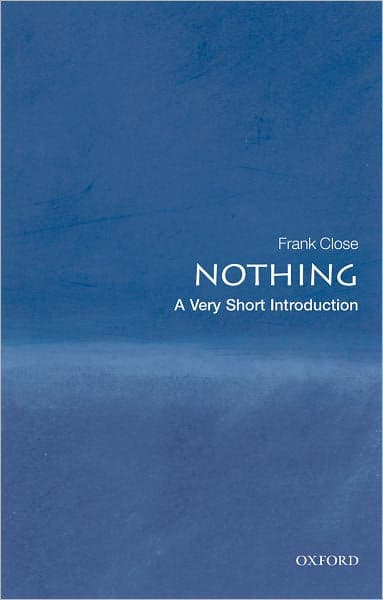 Nothing: A Very Short Introduction by Frank Close