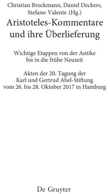 Aristoteles-Kommentare und ihre Überlieferung: Wichtige Etappen von der Antike bis in die frühe Neuzeit by Christian Brockmann