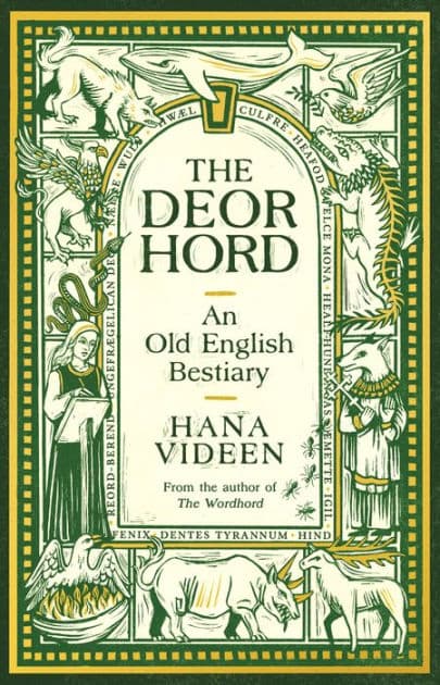 The Deorhord: An Old English Bestiary by Hana Videen