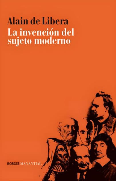 La invención del sujeto moderno: Curso del Collège de France 2013-2014 by Alain de Libera