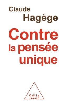 Against Uniform Thinking / Contre la pensï¿½e unique by Claude Hagïge