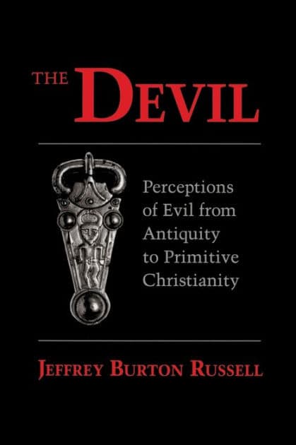 The Devil: Perceptions of Evil from Antiquity to Primitive Christianity by Jeffrey Burton Russell