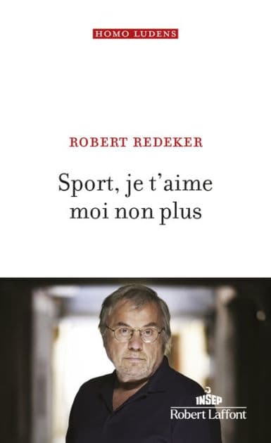 Sport, je t'aime moi non plus by Robert Redeker