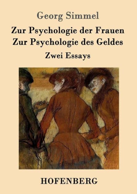 Zur Psychologie der Frauen / Zur Psychologie des Geldes: Zwei Essays by Georg Simmel
