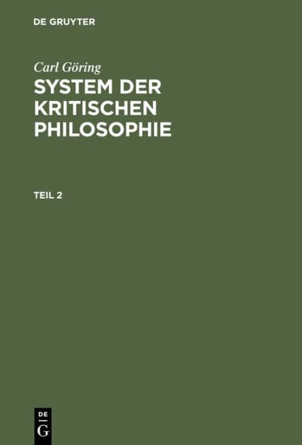 Carl G ring: System der kritischen Philosophie. Teil 2 by Carl G ring