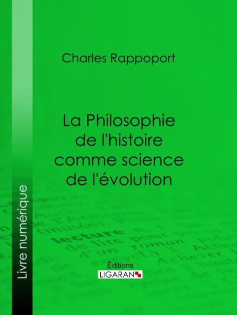 La Philosophie de l'histoire comme science de l'évolution by Charles Rappoport