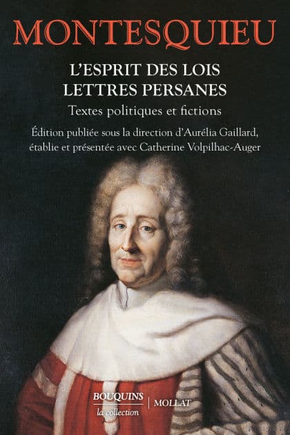 L'Esprit des lois. Lettres persanes. Textes politiques et fictions by Charles de Montesquieu