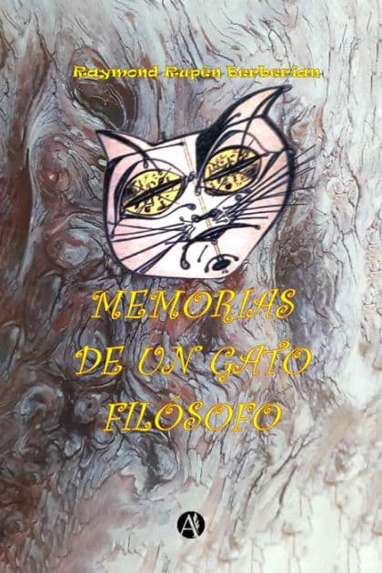 Memorias de un gato filósofo by Raymond Rupén Berberian
