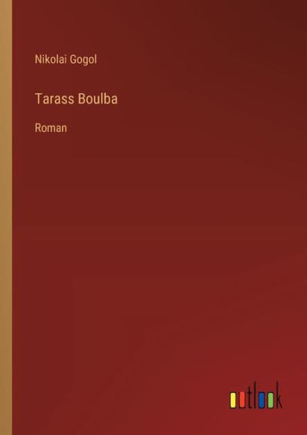 Tarass Boulba: Roman by Nikolai Gogol