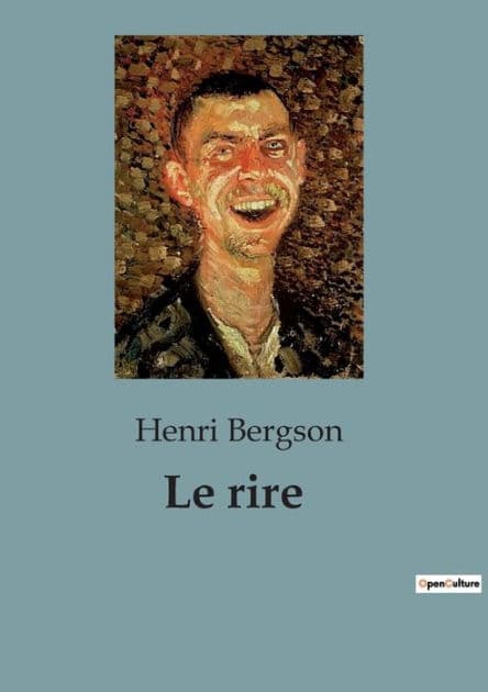 Le rire by Henri Bergson