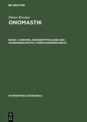 Chronik, Namenetymologie und Namengeschichte, Forschungsprojekte by Maria Giovanna Arcamone
