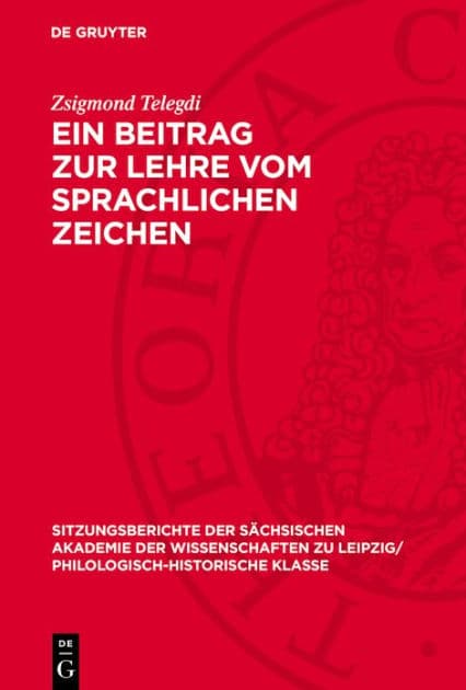 Ein Beitrag zur Lehre vom sprachlichen Zeichen by Zsigmond Telegdi