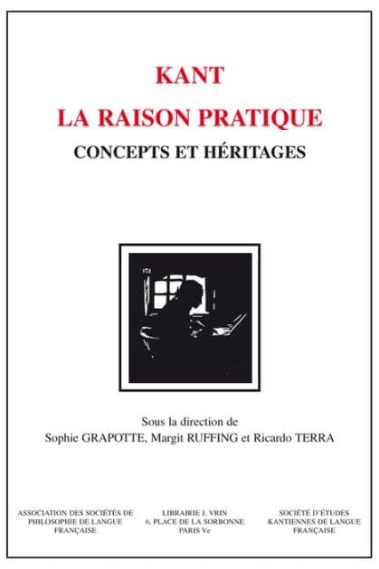 Kant - La raison pratique: Concepts et heritages by Silvia Altmann