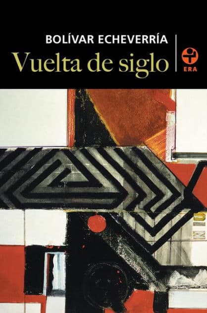 Vuelta de siglo by Bolívar Echeverría
