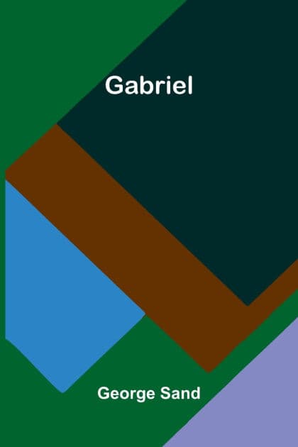 Gabriel by George Sand