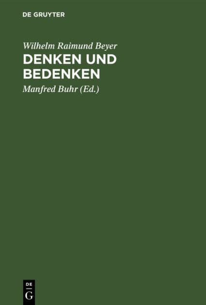 Denken und Bedenken: Hegel-Aufsätze. Zum 75. Geburtstag von Wilhelm Raimund Beyer by Wilhelm Raimund Beyer