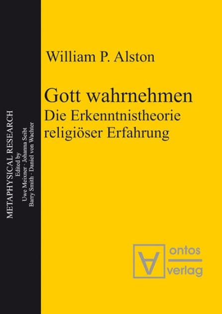 Gott wahrnehmen: Die Erkenntnistheorie religiöser Erfahrung by William P. Alston