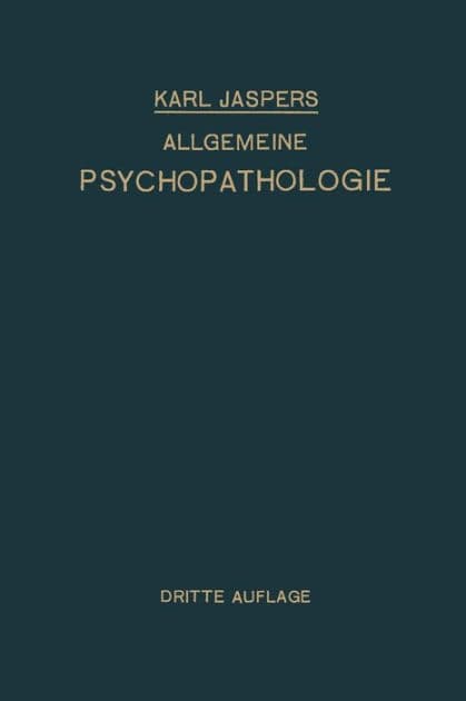 Allgemeine Psychopathologie: Für Studierende · Ärzte und Psychologen by Karl Jaspers