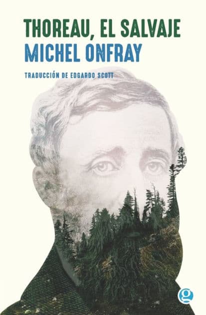 Thoreau, el salvaje: Vive una vida filosï¿½fica by Edgardo Scott