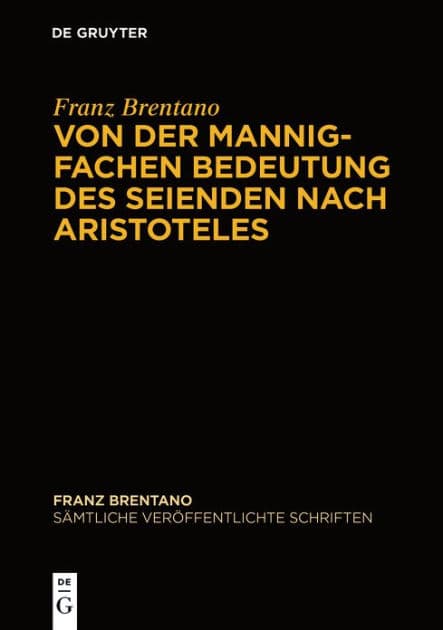 Von der mannigfachen Bedeutung des Seienden nach Aristoteles by Werner Sauer