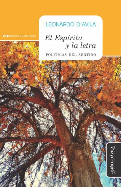 El Espíritu y la Letra: Políticas del sentido by Leonardo D'Avila