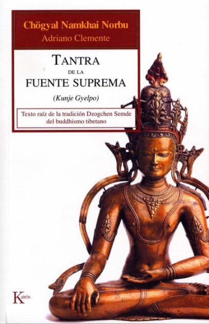 Tantra de la fuente suprema by Chïgyal Namkhai Norbu