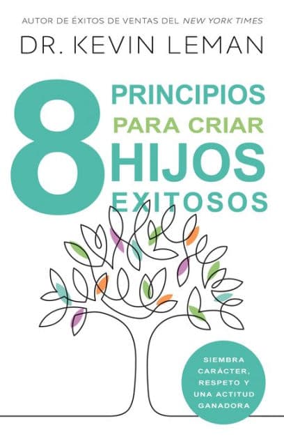 8 principios para criar hijos exitosos by Kevin Leman