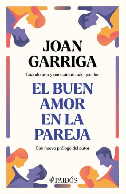 El buen amor en la pareja / A Couple's Good Love by Joan Garriga