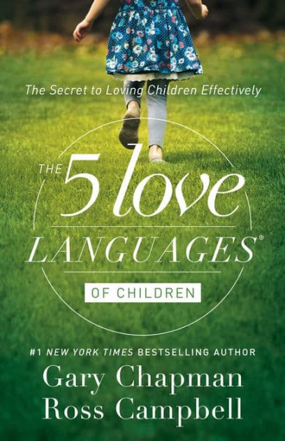 The 5 Love Languages of Children by Gary Chapman