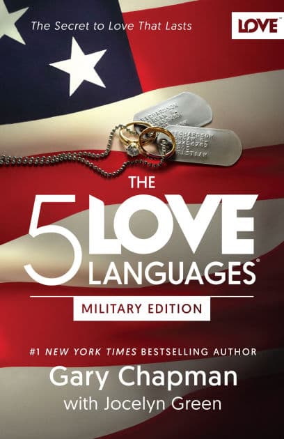 The 5 Love Languages Military Edition: The Secret to Love That Lasts by Gary Chapman