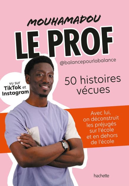 Mouhamadou, le Prof: 50 histoires vécues by Mouhamadou