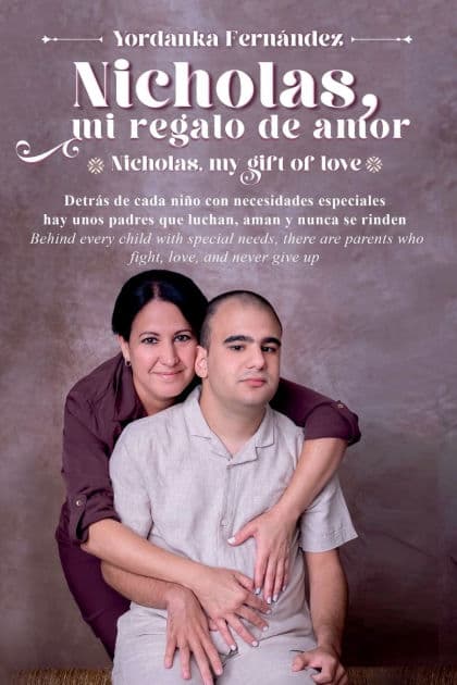Nicholas, mi regalo de amor / Nicholas, my gift of love by Yordanka Fernández
