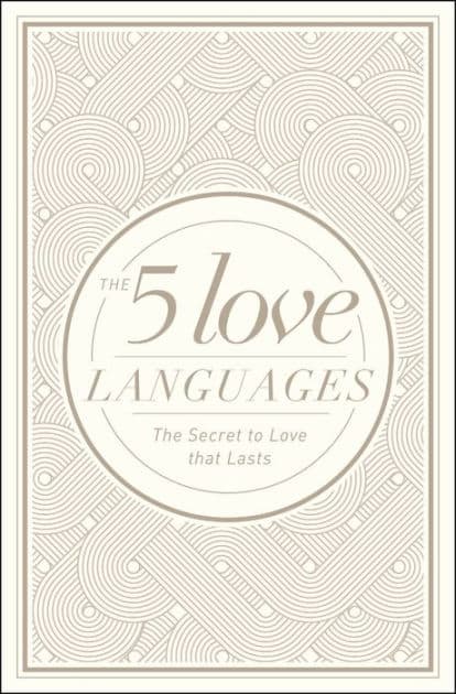 The 5 Love Languages Hardcover Special Edition: The Secret to Love That Lasts by Gary Chapman