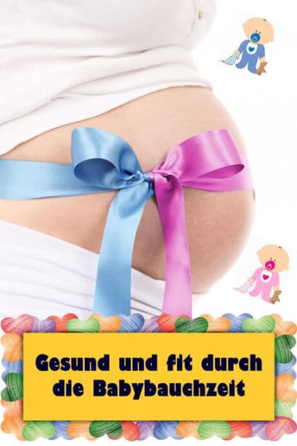 Gesund und fit durch die Babybauchzeit: Alles rund um Schwangerschaft, Geburt und Babyschlaf! (Schwangerschafts-Ratgeber) by Natalie Jonasson