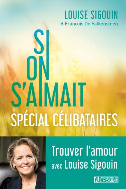 Si on s'aimait: Spécial célibataires by François De Falkensteen