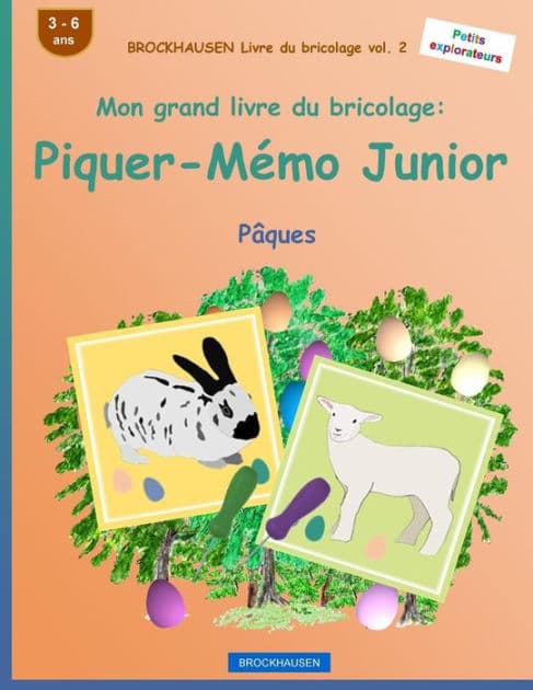 BROCKHAUSEN Livre du bricolage vol. 2 - Mon grand livre du bricolage: Piquer-Mémo Junior: Pâques by Dortje Golldack