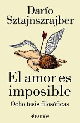 El amor es imposible by Dar o Sztajnszrajber