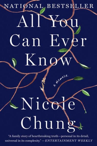 All You Can Ever Know: A Memoir by Nicole Chung