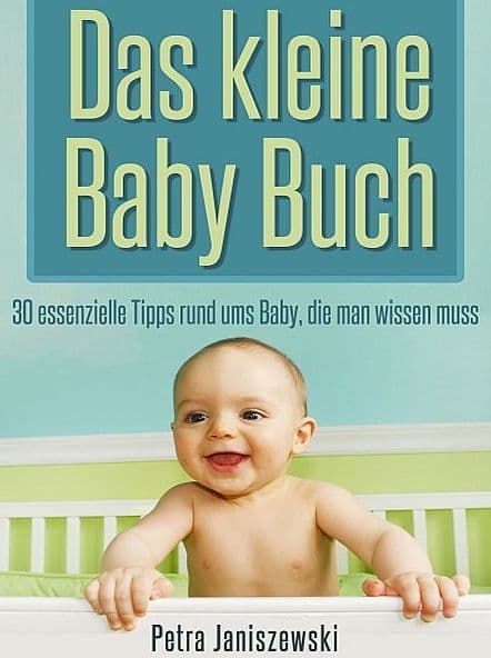 Das kleine Babybuch by Petra Janiszewski