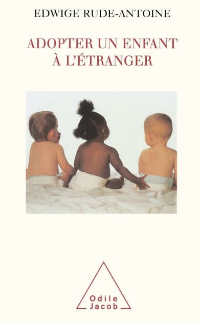 Adopter un enfant à l'étranger by Edwige Rude-Antoine