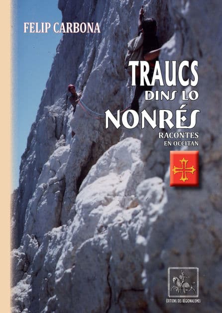 Traucs dins lo Nonrés (racontes en occitan) by Felip Carbona