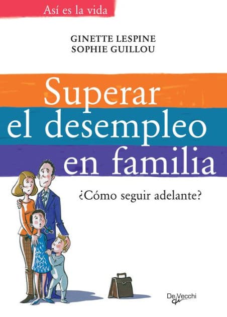 Superar el desempleo en familia by Ginette Lespine