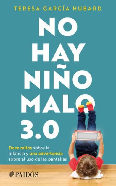 No hay niño malo 3.0 by María Teresa García Hubard