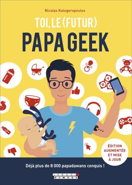 Toi, le (futur) papa geek by Nicolas Kalogeropoulos
