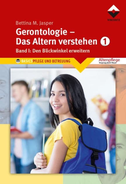 Gerontologie I - Das Altern verstehen: Band 1, Den Blickwinkel erweitern by Bettina M. Jasper Denk-Werkstatt