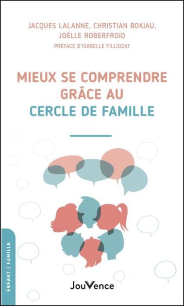 Mieux se comprendre grâce au cercle de Famille by Christian Bokiau